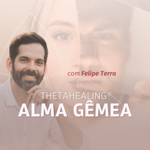 Alma Gêmea | ThetaHealing®